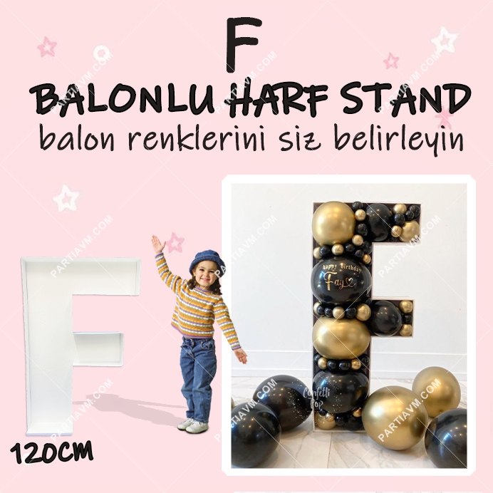 Dev F Harf Balon Standı Seti 120cm  (Balon Renklerinizi İstediğiniz Renklerde Siz Belirleyin)