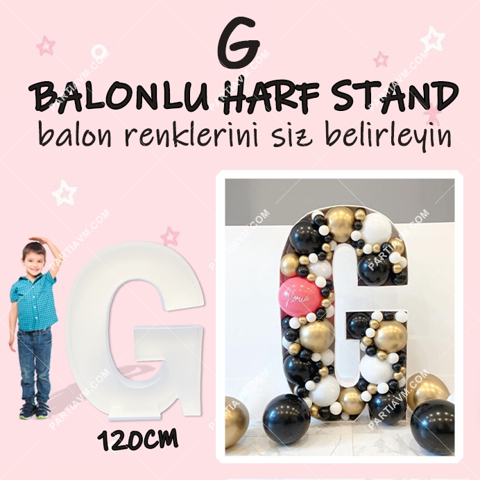 Dev G Harf Balon Standı Seti 120cm  (Balon Renklerinizi İstediğiniz Renklerde Siz Belirleyin)