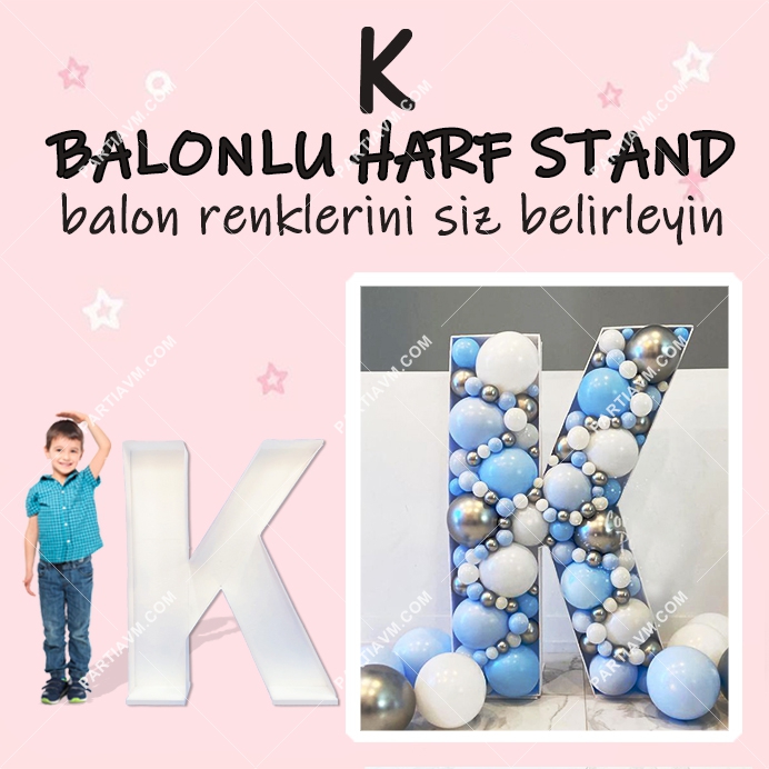 Dev K Harf Balon Standı Seti 120cm  (Balon Renklerinizi İstediğiniz Renklerde Siz Belirleyin)