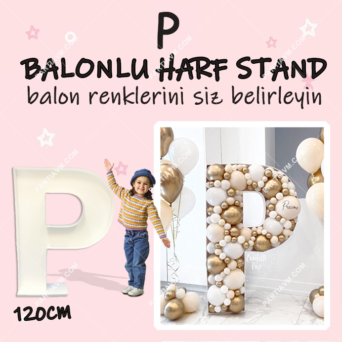 Dev P Harf Balon Standı Seti 120cm  (Balon Renklerinizi İstediğiniz Renklerde Siz Belirleyin)