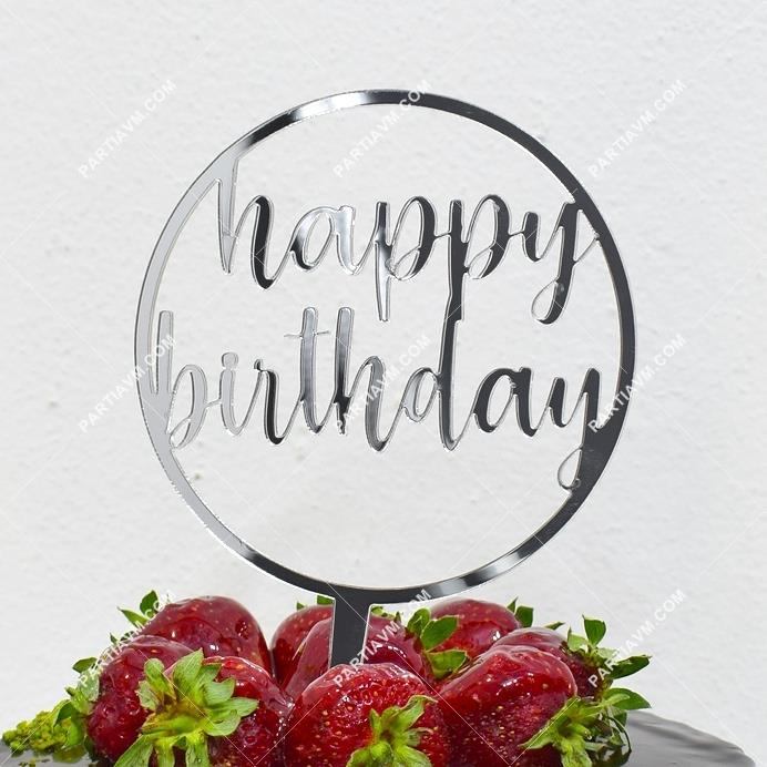 Happy Birthday Tasarım Pasta Süsü Gümüş Aynalı Pleksi Büyük Boy 12cm